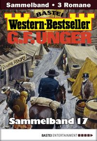 Produktbild: G. F. Unger Western-Bestseller Sammelband 17