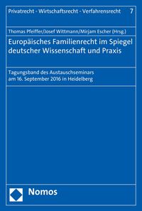 Produktbild: Europ&auml;isches Familienrecht im Spiegel deutscher Wissenschaft und Praxis
