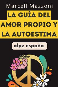 Produktbild: La Gui&acute;a Del Amor Propio Y La Autoestima