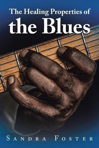 Produktbild: The Healing Properties of the Blues