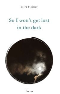 Produktbild: So I won't get lost in the dark
