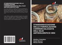Produktbild: Standardizzazione Della Formulazione Commercializzata Dell'olio Antidolorifico Hrx