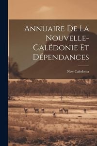 Produktbild: Annuaire De La Nouvelle-cal&eacute;donie Et D&eacute;pendances