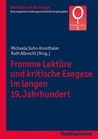 Produktbild: Fromme Lekt&uuml;re und kritische Exegese im langen 19. Jahrhundert
