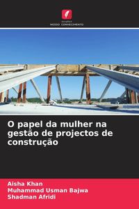 Produktbild: O papel da mulher na gest&atilde;o de projectos de constru&ccedil;&atilde;o