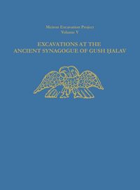 Produktbild: Excavations at the Ancient Synagogue of Gush Halav