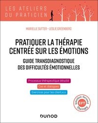 Produktbild: Pratiquer la th&eacute;rapie centr&eacute;e sur les &eacute;motions