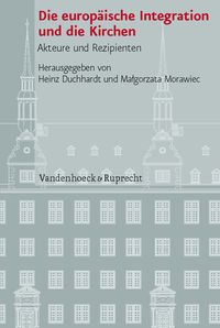 Produktbild: Die europ&auml;ische Integration und die Kirchen