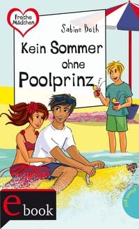 Produktbild: Freche M&auml;dchen - freche B&uuml;cher!: Kein Sommer ohne Poolprinz