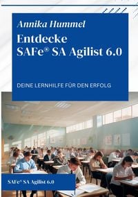 Produktbild: Entdecke SAFe&reg; SA Agilist 6.0