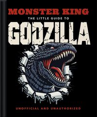 Produktbild: Monster King: The Little Guide to Godzilla