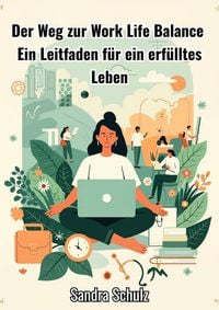 Produktbild: Der Weg zur Work Life Balance