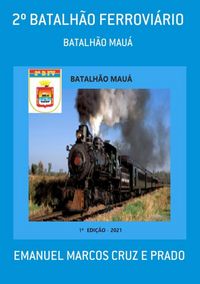 Produktbild: 2&ordm; Batalh&atilde;o Ferrovi&aacute;rio