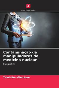 Produktbild: Contamina&ccedil;&atilde;o de manipuladores de medicina nuclear