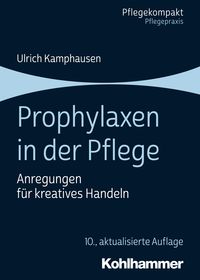 Bild vom Artikel Prophylaxen in der Pflege vom Autor Ulrich Kamphausen