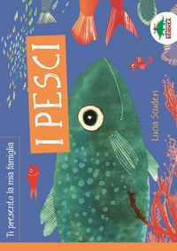 Produktbild: I pesci. Ti presento la mia famiglia