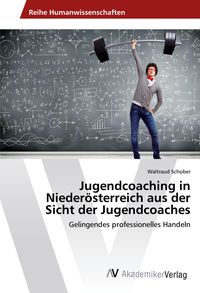 Produktbild: Jugendcoaching in Nieder&ouml;sterreich aus der Sicht der Jugendcoaches