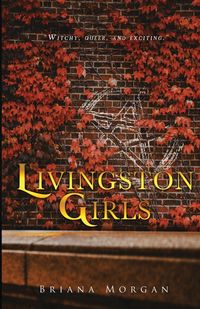 Bild vom Artikel Livingston Girls vom Autor Briana Morgan