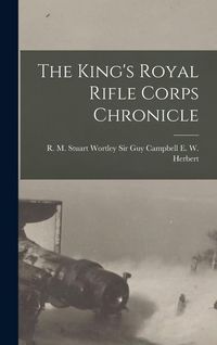 Produktbild: The King's Royal Rifle Corps Chronicle