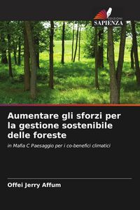Produktbild: Aumentare gli sforzi per la gestione sostenibile delle foreste