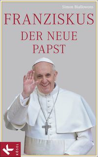 Produktbild: Franziskus, der neue Papst