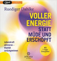 Bild vom Artikel Voller Energie statt müde und erschöpft vom Autor Ruediger Dahlke