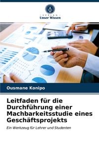 Produktbild: Leitfaden f&uuml;r die Durchf&uuml;hrung einer Machbarkeitsstudie eines Gesch&auml;ftsprojekts