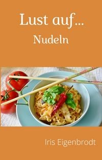 Produktbild: Lust auf ... Nudeln