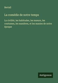 Produktbild: La com&eacute;die de notre temps