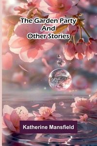 Produktbild: The Garden Party and Other Stories