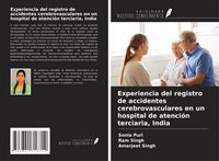 Produktbild: Experiencia del registro de accidentes cerebrovasculares en un hospital de atenci&oacute;n terciaria, India