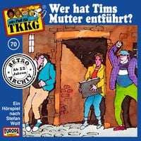 Produktbild: TKKG - Folge 70: Wer hat Tims Mutter entf&uuml;hrt?