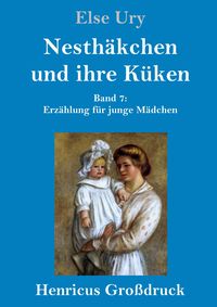 Produktbild: Nesth&auml;kchen und ihre K&uuml;ken (Gro&szlig;druck)