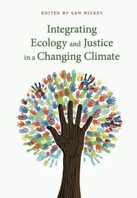 Produktbild: Integrating Ecology and Justice in a Changing Climate
