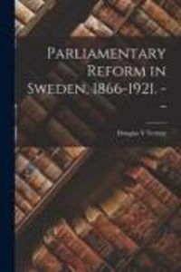 Produktbild: Parliamentary Reform in Sweden, 1866-1921. --
