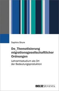 Produktbild: De_Thematisierung migrationsgesellschaftlicher Ordnungen