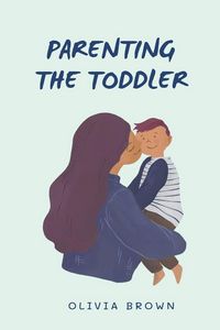 Produktbild: Parenting The Toddler
