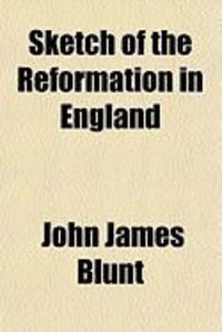 Produktbild: Sketch of the Reformation in England