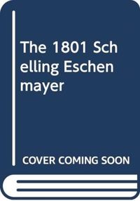 Produktbild: The Schelling-Eschenmayer Controversy, 1801