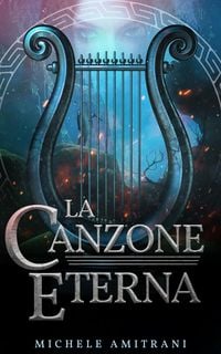 Produktbild: La canzone eterna (I ribelli dell'Ade, #3)