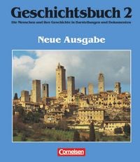 Produktbild: Geschichtsbuch - Die Menschen und ihre Geschichte in Darstellungen und Dokumenten - Allgemeine Ausgabe - Band 2