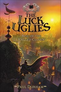 Produktbild: The Luck Uglies: Rise of the Ragged Clover