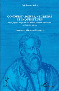Produktbild: Conquistadores, n&eacute;griers et inquisiteurs