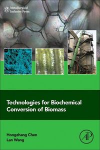 Produktbild: Technologies for Biochemical Conversion of Biomass