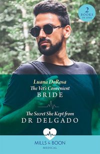 Produktbild: The Vet's Convenient Bride / The Secret She Kept From Dr Delgado