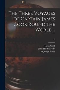 Produktbild: The Three Voyages of Captain James Cook Round the World ..; 5