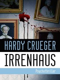 Produktbild: IRRENHAUS - Psychothriller