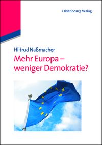 Produktbild: Mehr Europa - weniger Demokratie?