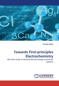 Produktbild: Towards First-principles Electrochemistry