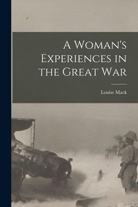 Produktbild: A Woman's Experiences in the Great War